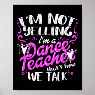 Poster Instructeur de danse disant que je ne hurle pas Je