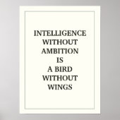 POSTER INTELLIGENCE WITHOUT AMBITION IS A BIRD WITHOUT (Devant)