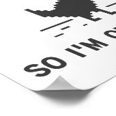 Poster Internet est cassé Je suis dehors aujourd'hui (Coin)