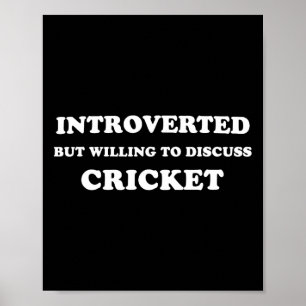 Poster Introverti Mais Prêt À Discuter De Cricket Drôle
