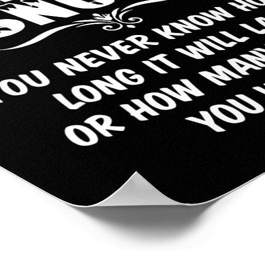 Poster Is Like Snow You Never Know How Long It Will Last  (Coin)