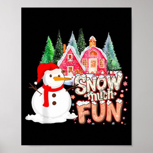 Poster Is Snow Much Fun Winter Christmas Teacher Holiday (Devant)