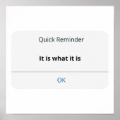 Poster It is what it is (Devant)