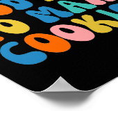 Poster It S A Good Day To Make Cookie  (Coin)