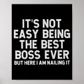 Poster It’s Not Easy Being The Boss Ever Funny Quote (Devant)