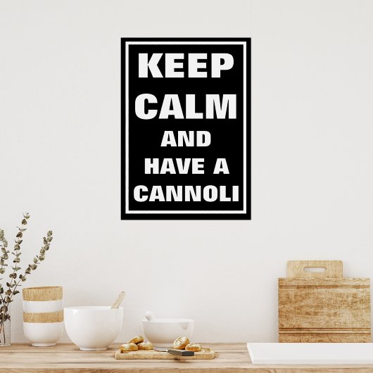 POSTER ITALIEN GARDE CALME ET ONT UN CANNOLI (Cuisine)