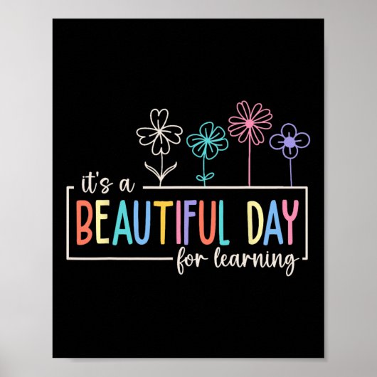 Poster It's A Beautiful Day For Learning Teacher Students (Devant)