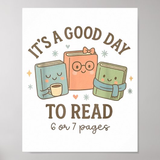 Poster It's A Good Day To Read 6 Or 7 Pages Book Lover (Devant)