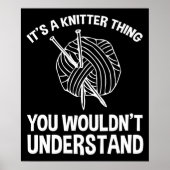 Poster It's A Knitter Thing - You Wouldn't Understand (Devant)
