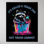 Poster It's Called Trash Can Not Trash Cannot Funny Racco (Devant)