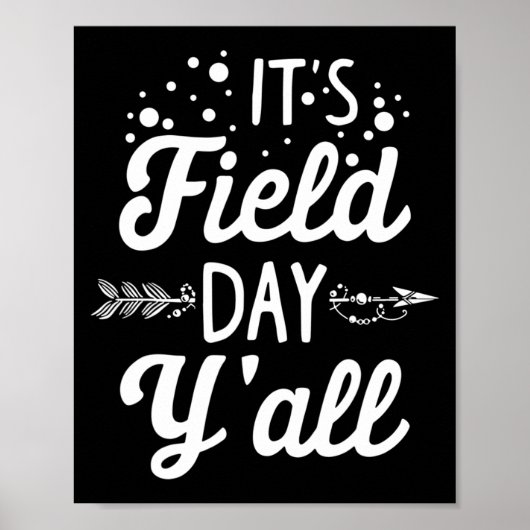 Poster It's Field Day Y'all Last Day (Devant)