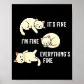 Poster It's Fine Everything's Fine Funny Lazy Cat Sarcast (Devant)