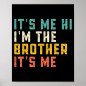 Poster It's Me Hi I'm The Brother It's Me Funny Daddy Dad (Devant)