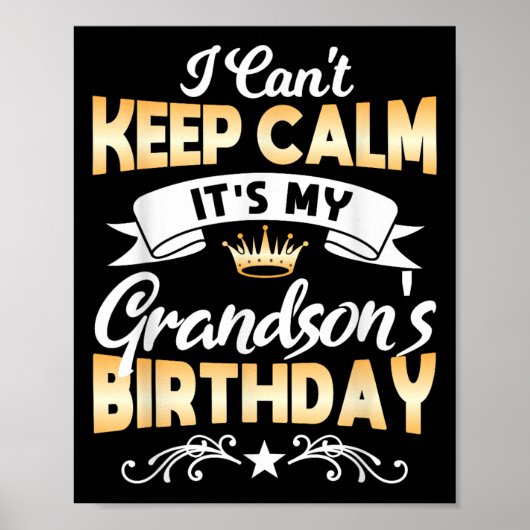 Poster It's My Grandson's Birthday Shirt I Can't Keep Cal (Devant)