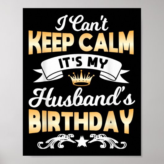 Poster It's My Husband's Birthday Shirt I Can't Keep Calm (Devant)