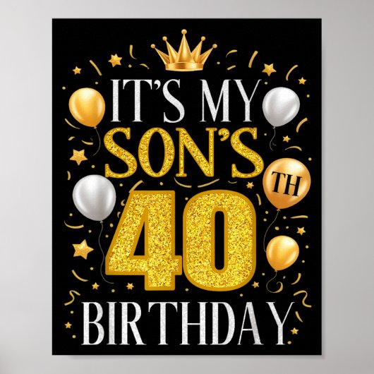 Poster It's My Son's 40th Birthday 40 Year Old Birthday P (Devant)