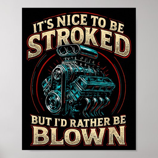 Poster It's Nice To Be Stroked Funny Racing Mens Drag Rac (Devant)