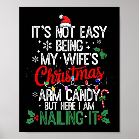 Poster Its Not Easy Being My Wife's Arm Candy Christmas H (Devant)