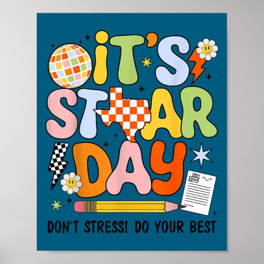 Poster It's Staar Day Don't Stress Do Your Test Day Motiv (Devant)