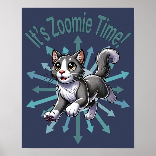Poster It's Zoomie Time Gray Bicolor Cat (Devant)