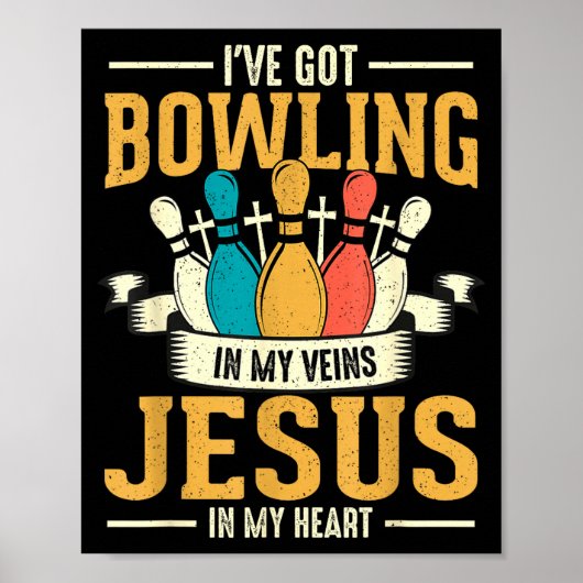 Poster I've Got Bowling In My Veins Jesus In My Heart  (Devant)