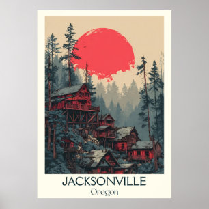 Poster Jacksonville Oregon Vintage Historic Gold Rush Art