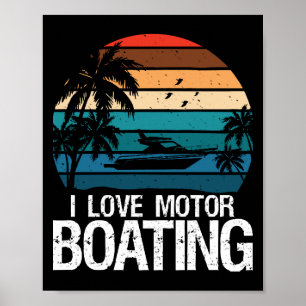 Poster J'adore le pilotage de bateau à moteur