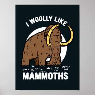 Poster J'adore les mammouths laineux