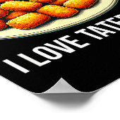 Poster J'adore les Tater Tots - (Coin)
