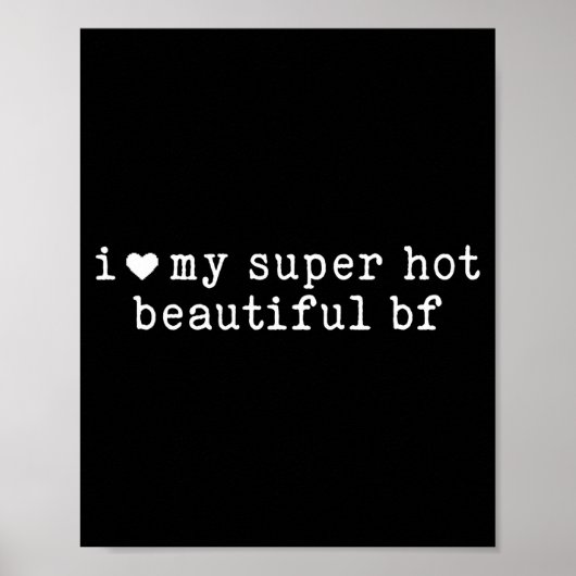 Poster J'adore mon petit ami super chaud et beau Funny Gi (Devant)