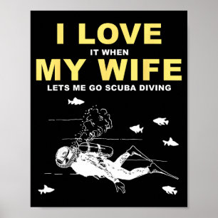 Poster J'adore Quand Ma Femme Me Laisse Aller à La Plongé