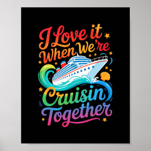 Poster J'adore Quand On Est En Croisière Ensemble Drôle D