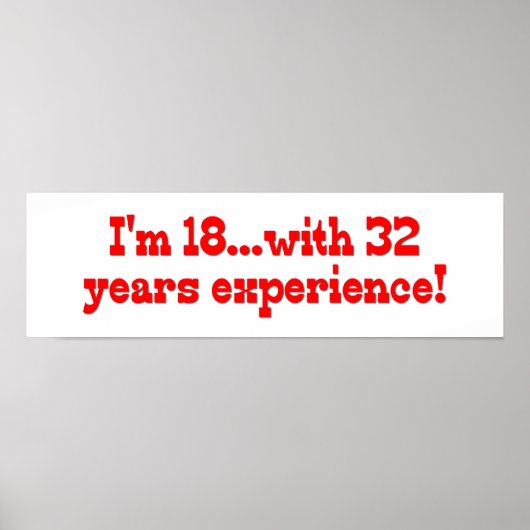 Poster J'ai 18 ans avec 32 ans d'expérience ! (Devant)