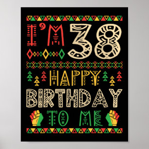 Poster J'ai 38 ans Joyeux Anniversaire à Moi Afro-América