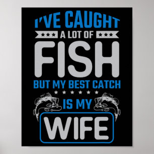 Poster J'ai attrapé beaucoup de poissons, meilleure prise