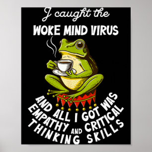 Poster J'ai attrapé le virus de l'éveil de l'esprit et to