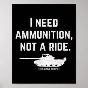 Poster J'ai besoin de munitions et non d'un trajet, souti