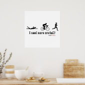 Poster J'ai besoin de plus de t-shirt cloche (Cuisine)