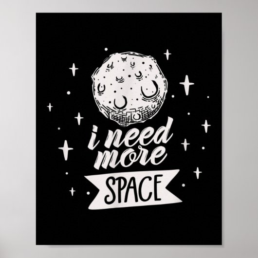 Poster J'Ai Besoin De Plus D'Espace Creative Meilleures C (Devant)