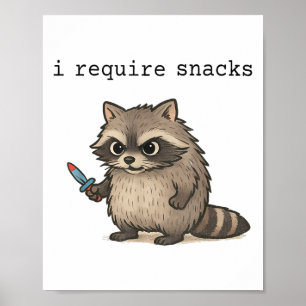 Poster J'Ai Besoin De Snacks Raccoon Funny Angry Trash Pa