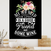 Poster J'Ai Besoin D'Un Bon Ami Et De Vin (Cuisine)