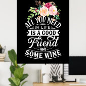 Poster J'Ai Besoin D'Un Bon Ami Et De Vin (Bureau à domicile)