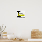 Poster J'Ai Besoin D'Une Endometriose Cure 1 (Cuisine)