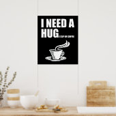 Poster J'Ai Besoin D'Une Énorme Coupe De Café (Cuisine)