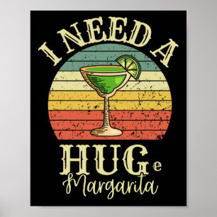Poster J'Ai Besoin D'Une Énorme Margarita Tail Drink Cinc