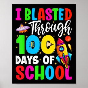 Poster J'Ai Blessé Pendant 100 Jours D'École 100 Jours Te