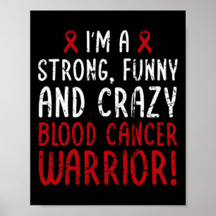 Poster J'ai Blood Cancer Warrior ! Blood Cancer