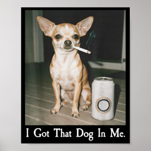 Poster J'ai Ce Chien En Moi Drôle De Chien Amateurs De Ch