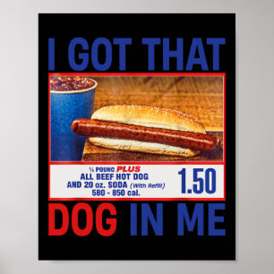 Poster J'Ai Ce Chien En Moi Drôle Hotdogs Combo 4 juillet