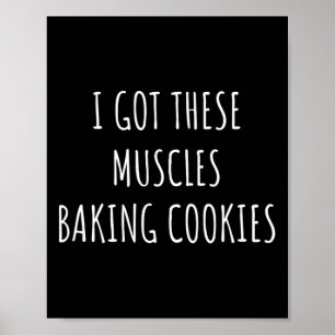 Poster J'Ai Ces Muscles Baking Cookies Baker Maman Gym Y